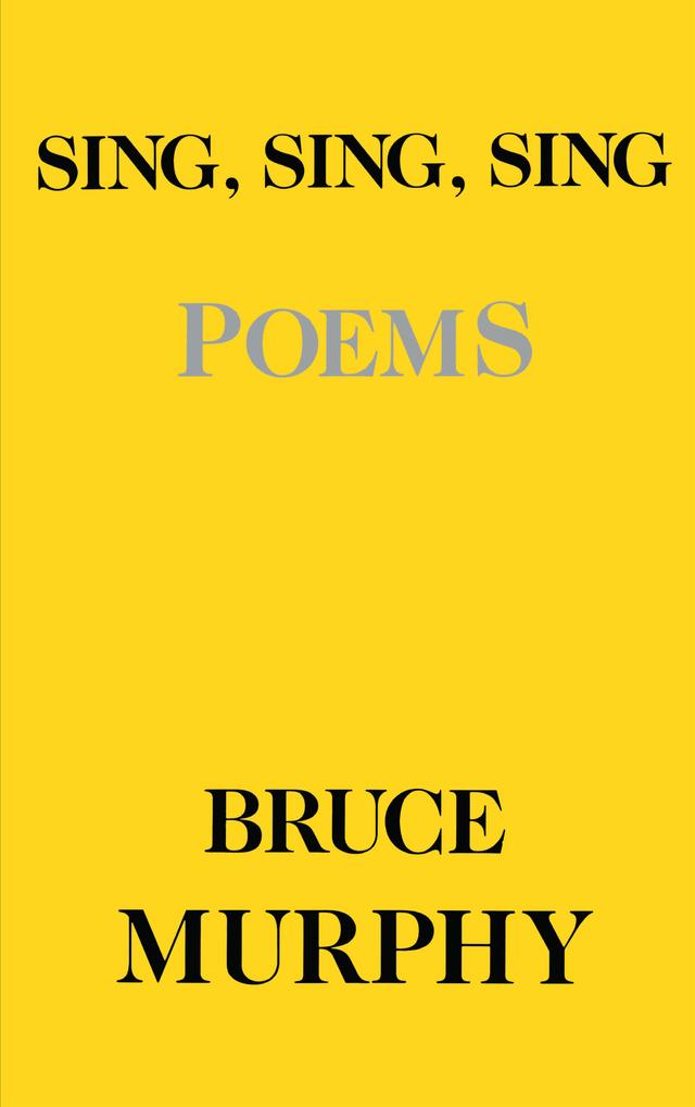 Sing Sing Sing by Bruce Murphy
