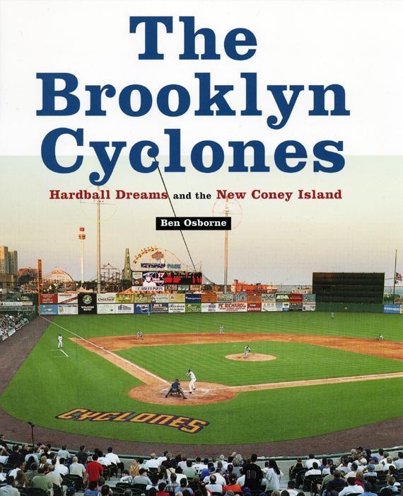 The Brooklyn Cyclones by Ben Osborne