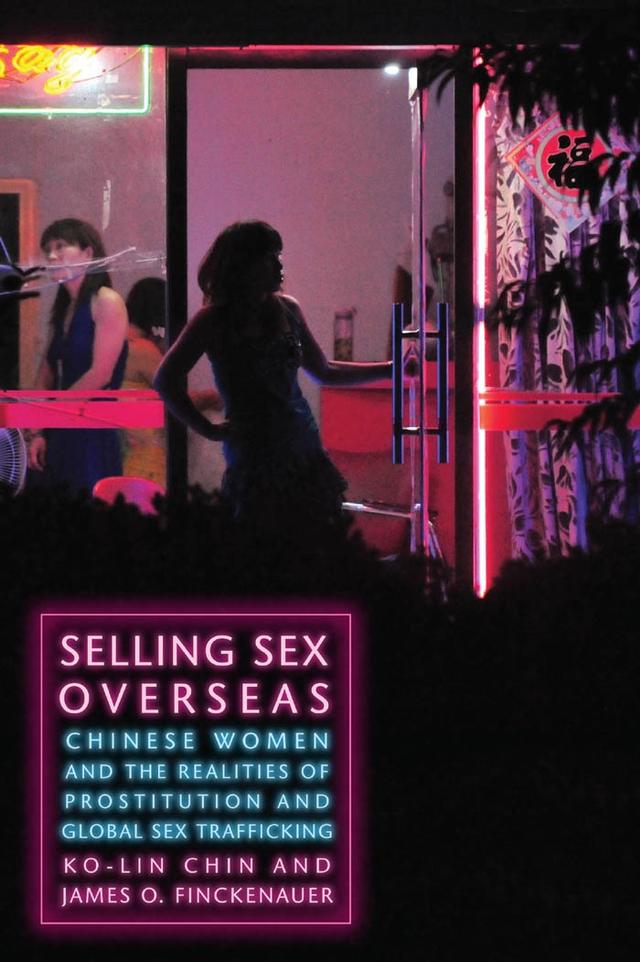 Selling Sex Overseas by James O. Finckenauer, Ko-lin Chin