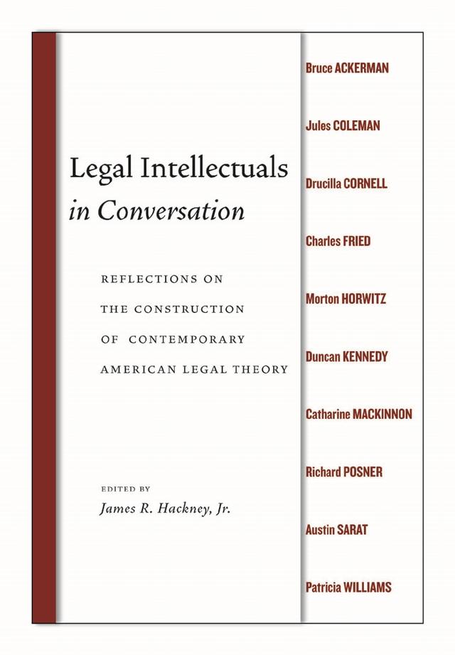 Legal Intellectuals in Conversation by James R. Hackney