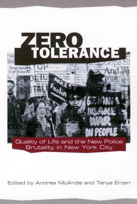 Zero Tolerance by Andrea Mcardle, Tanya Erzen