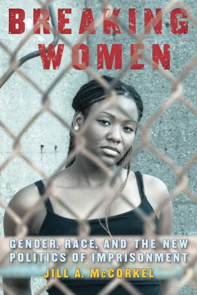 Breaking Women by Jill A. McCorkel