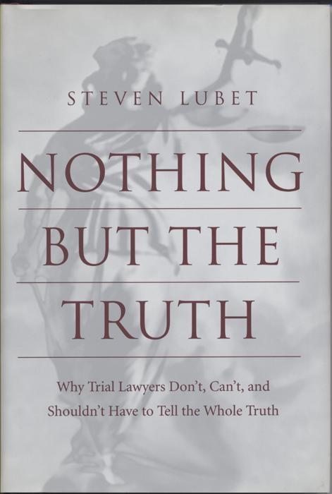 Nothing but the Truth by Steven Lubet