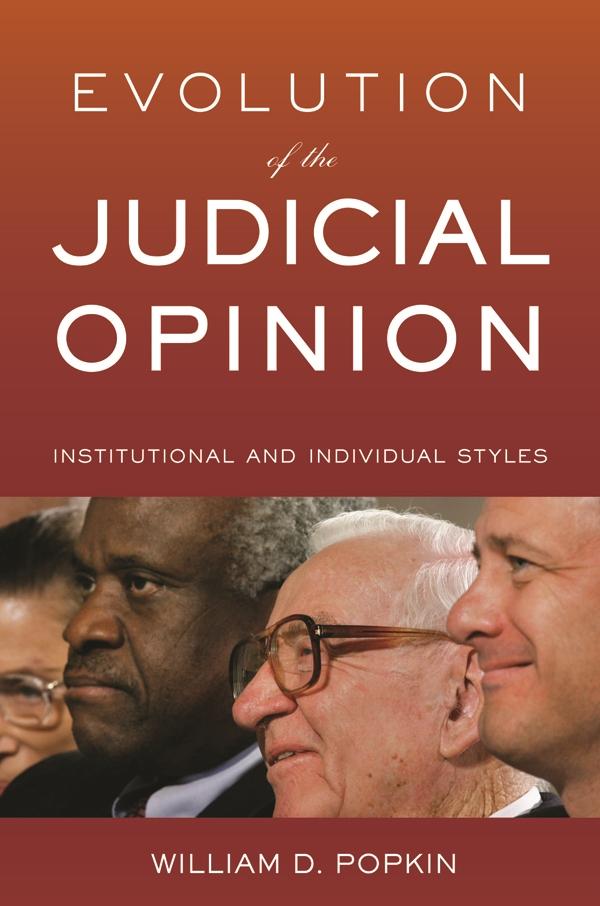 Evolution of the Judicial Opinion by William D. Popkin