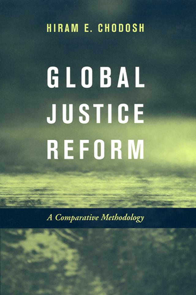 Global Justice Reform by Hiram E. Chodosh