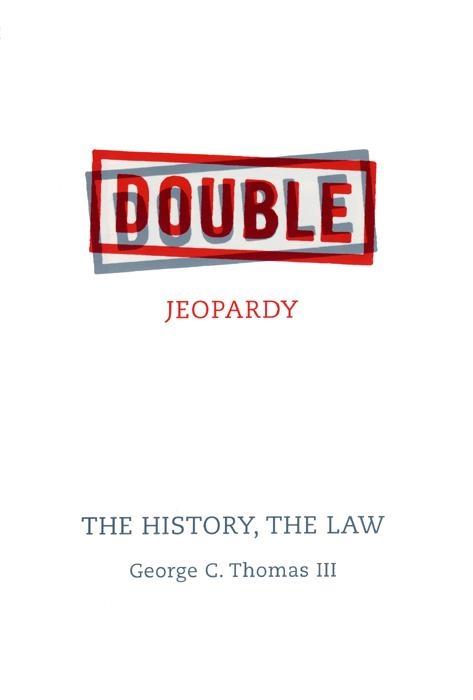 Double Jeopardy by George C. Thomas III