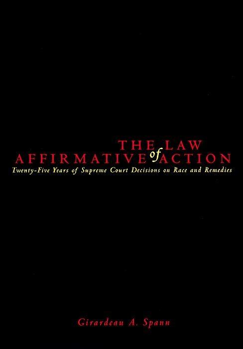 The Law of Affirmative Action by Girardeau A. Spann