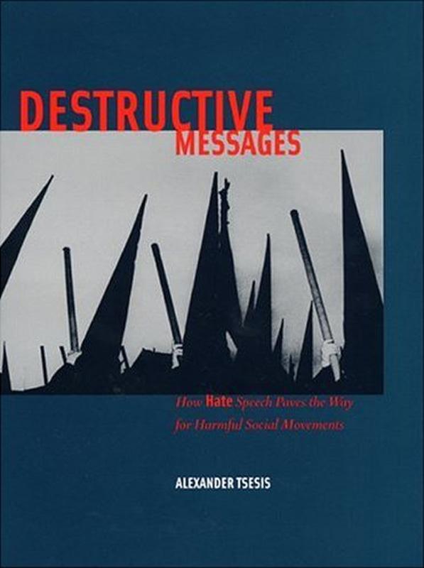 Destructive Messages by Alexander Tsesis