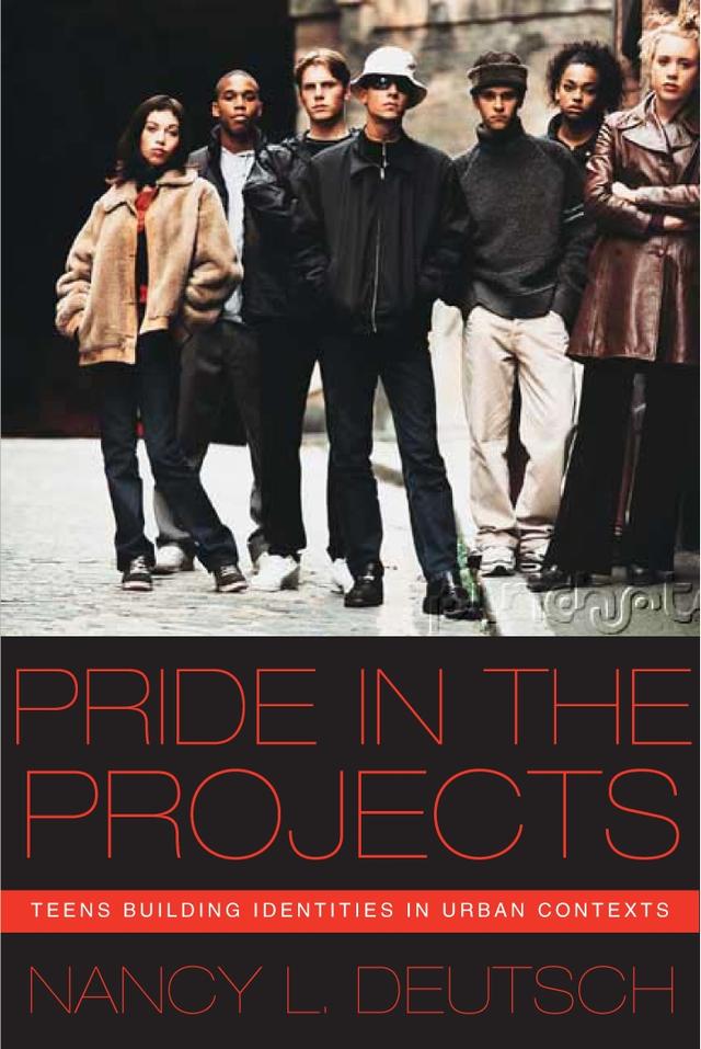 Pride in the Projects by Nancy L. Deutsch