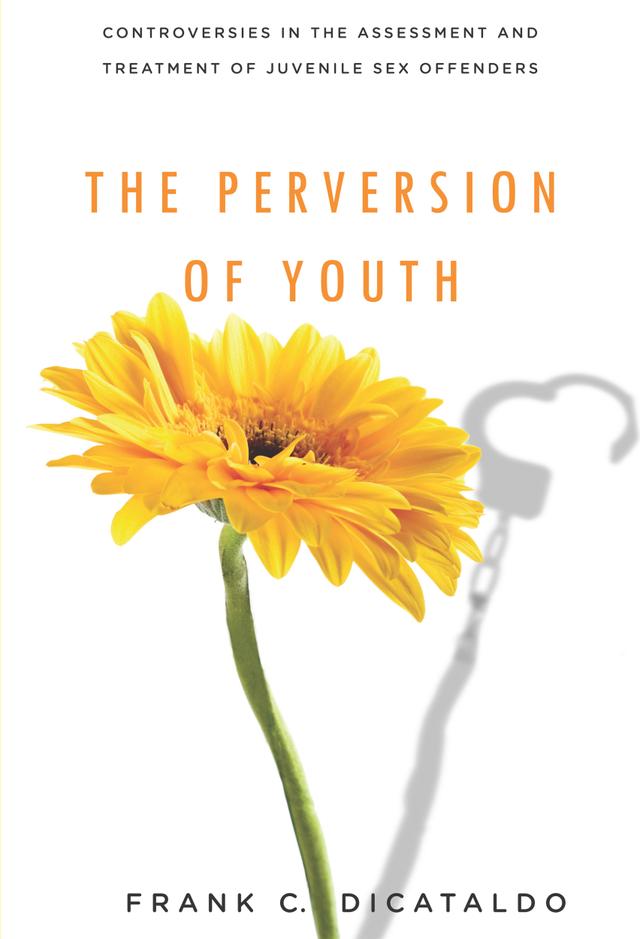The Perversion of Youth by Frank C. DiCataldo