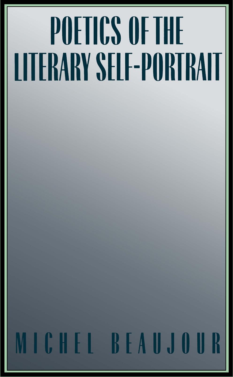 Poetics of the Literary Self-Portrait