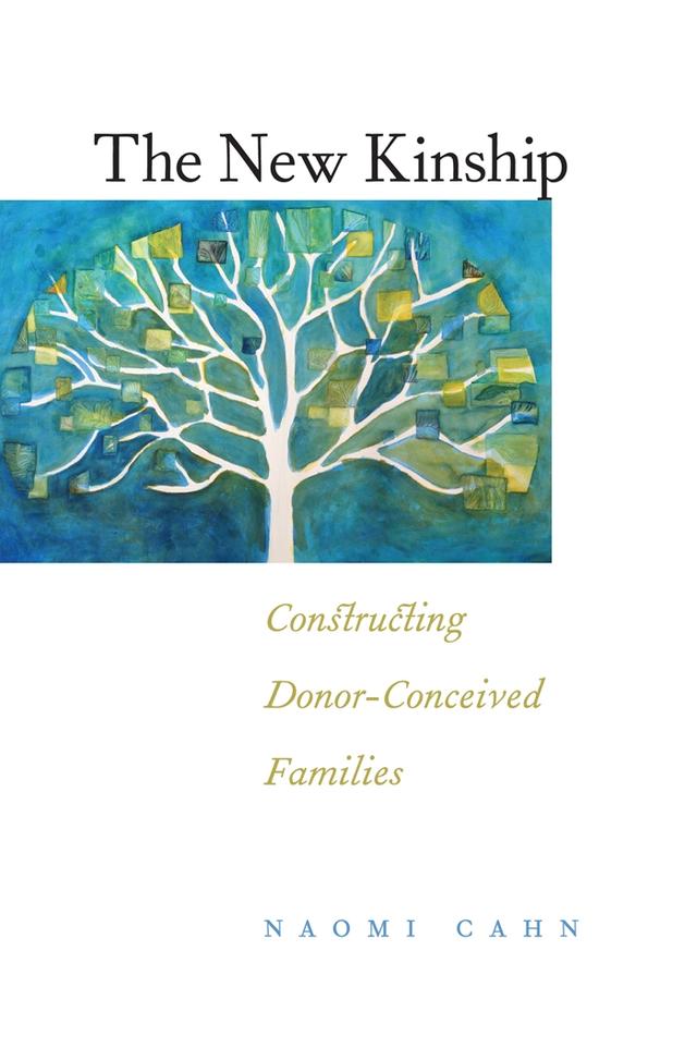 The New Kinship by Naomi R. Cahn