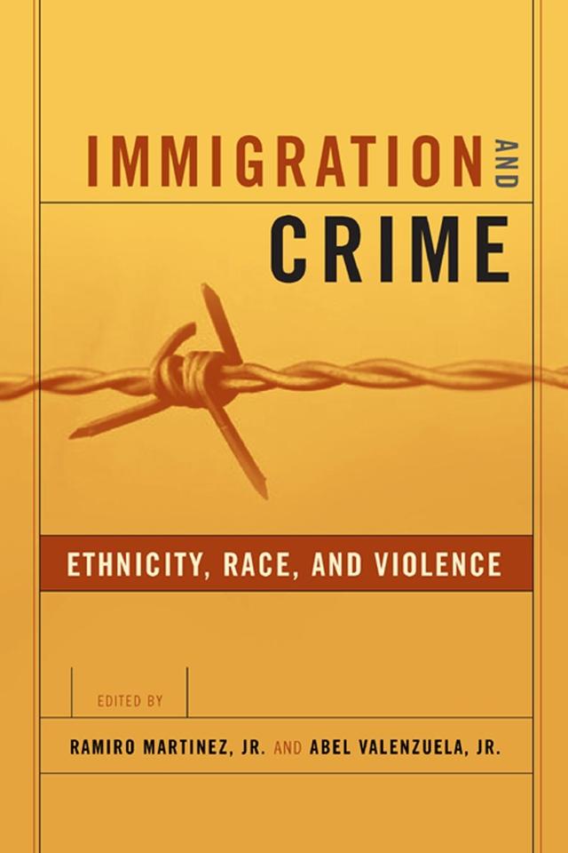 Immigration and Crime by Abel  Valenzuela, Jr., Ramiro Martinez, Jr.