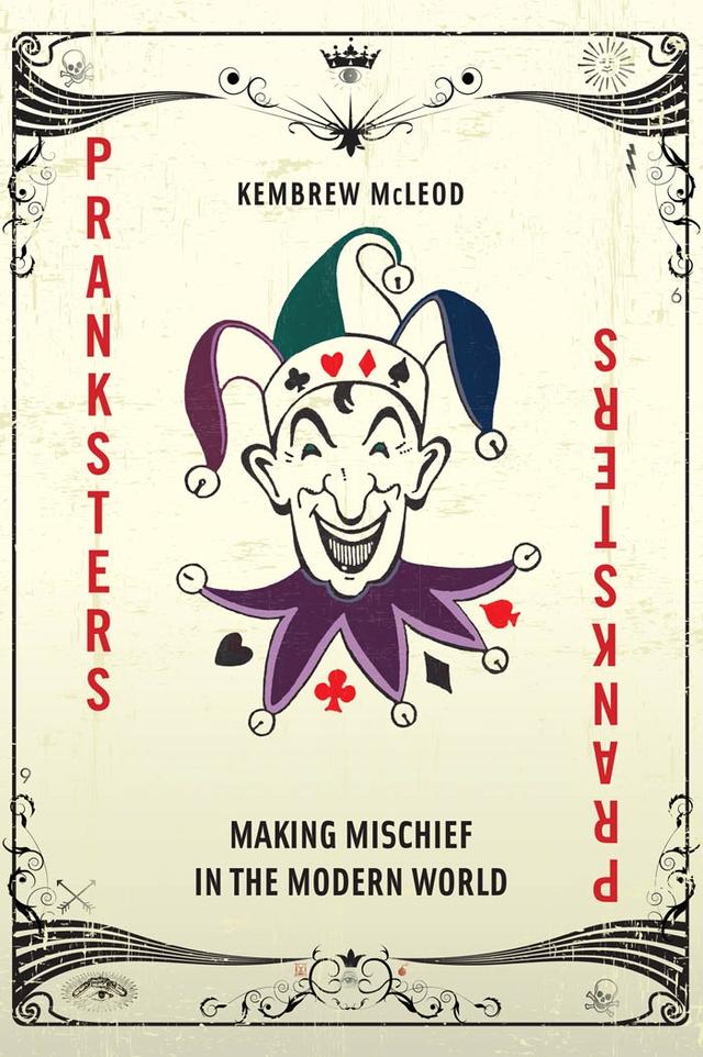 Pranksters by Kembrew McLeod