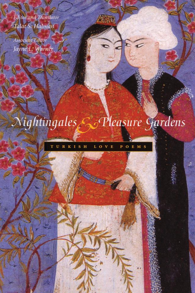 Nightingales and Pleasure Gardens by Jayne L. Warner, Talat S. Halman