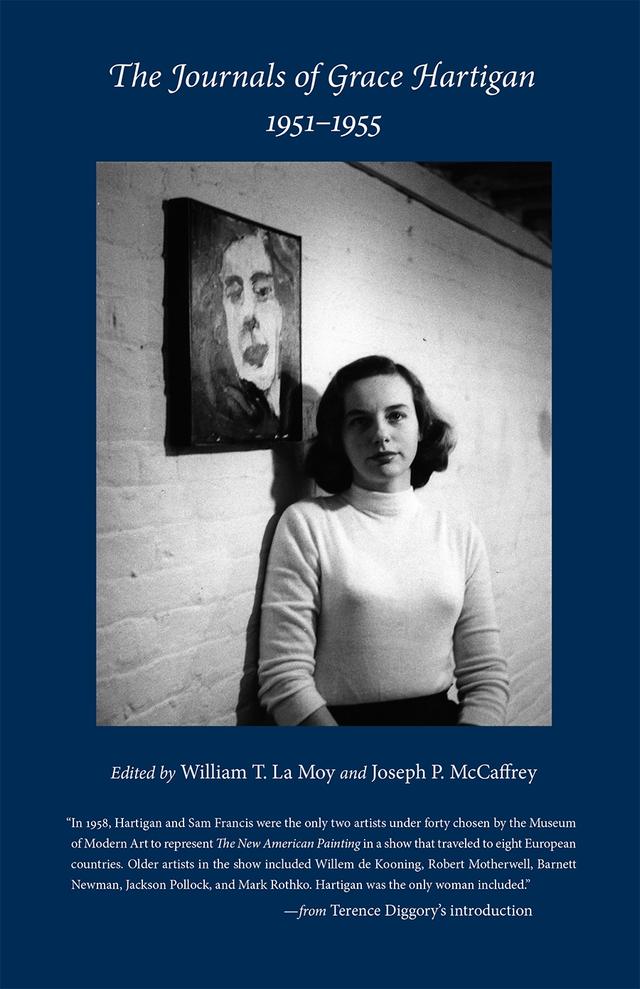 The Journals of Grace Hartigan, 1951-1955 by Joseph P. McCaffrey, William T. La Moy