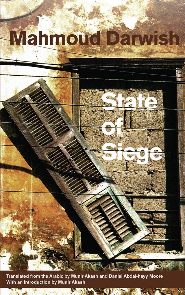 State of Siege by Daniel Abdal-hayy Moore, Mahmoud Darwish, Munir Akash