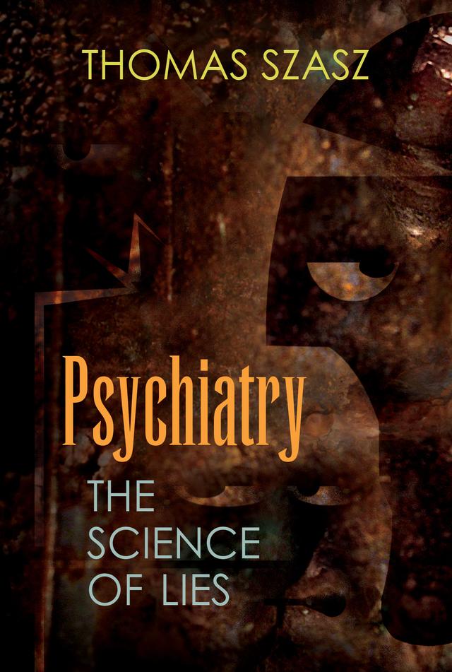 Psychiatry by Thomas Szasz