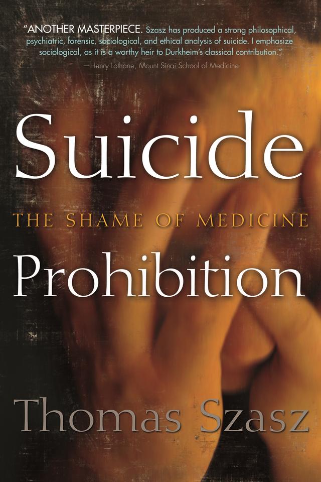 Suicide Prohibition by Thomas Szasz