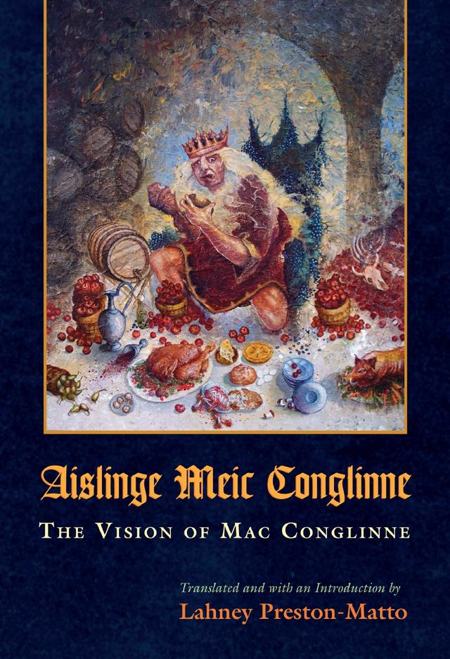 Aislinge Meic Conglinne by Lahney Preston-Matto
