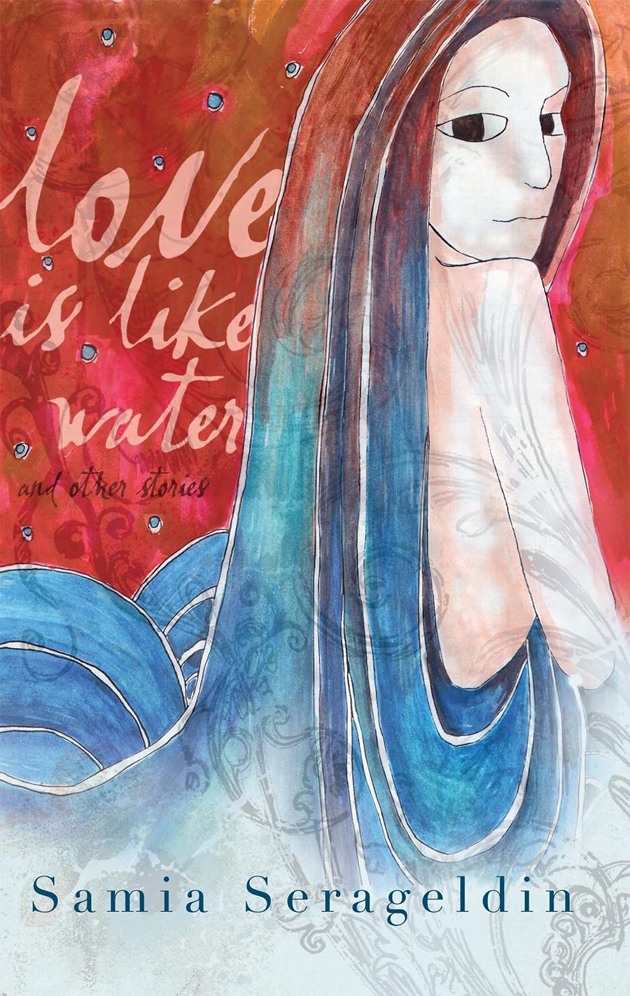 Love Is Like Water and Other Stories