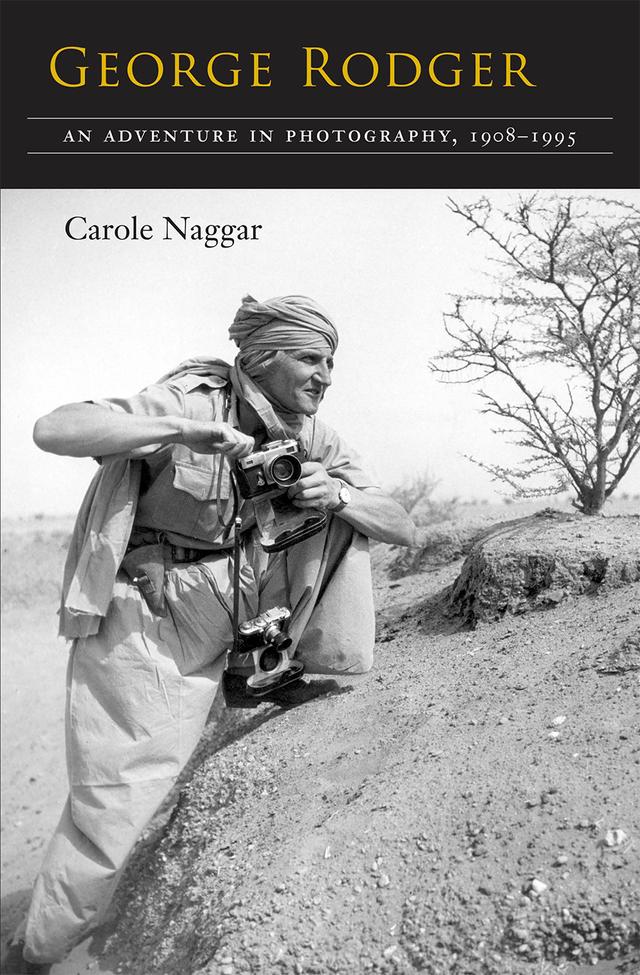 George Rodger by Carole Naggar