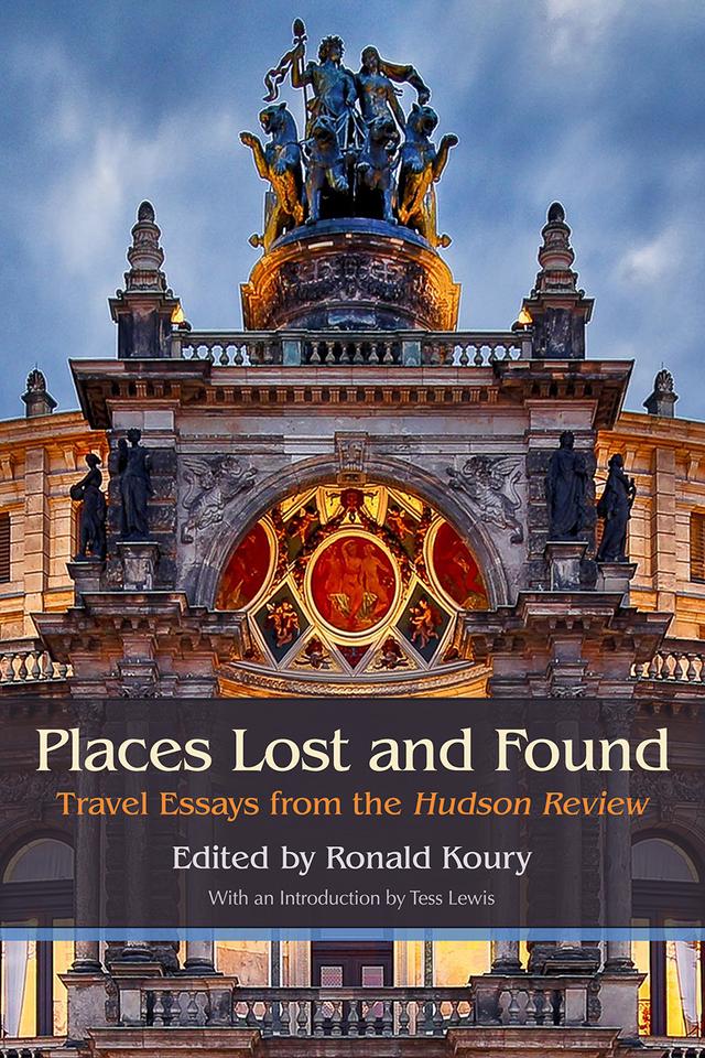 Places Lost and Found by A. E. Stallings, Alice Bloom, Antonio Muñoz Molina, Brooke Allen, C. B. Cox, Charles W. Millard, Christian N. Desrosiers, C. S. Giscombe, David Mason, Diana Webster, Dick Davis, Frederick Brown, Guy Davenport, Herbert Gold, Hilary Spurling, Jacqueline W. Brown, Jenny Erpenbeck, John P. Sisk, Joseph Bennett, Laurie Olin, Lynda McDonnell, Madison Smartt Bell, Martina Broner, Paul Moore, Jr., Robert S. Clark, Ronald Koury, Susan Bernofsky