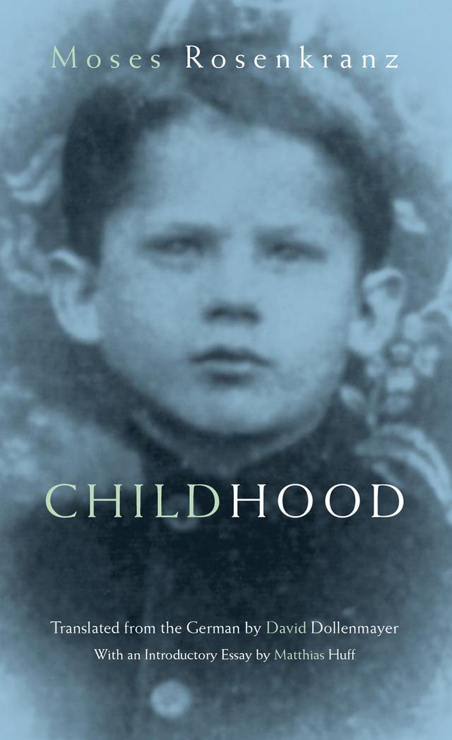 Childhood by David Dollenmayer, Moses Rosenkranz