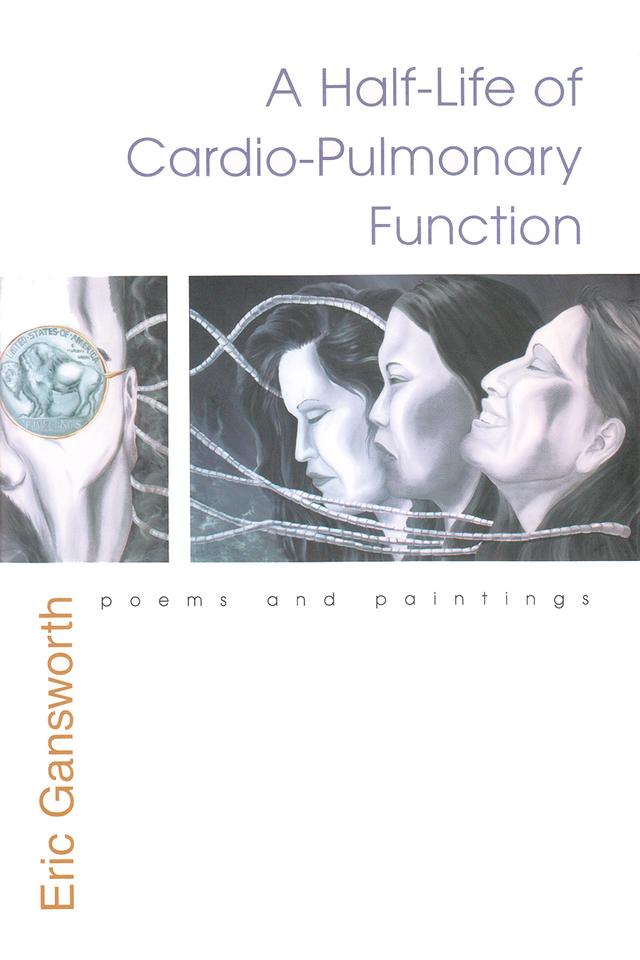 A Half-Life of Cardio-Pulmonary Function by Eric Gansworth