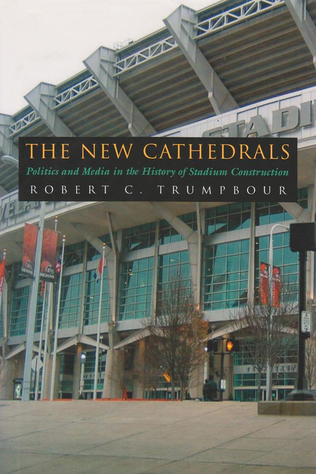 The New Cathedrals by Robert C. Trumpbour
