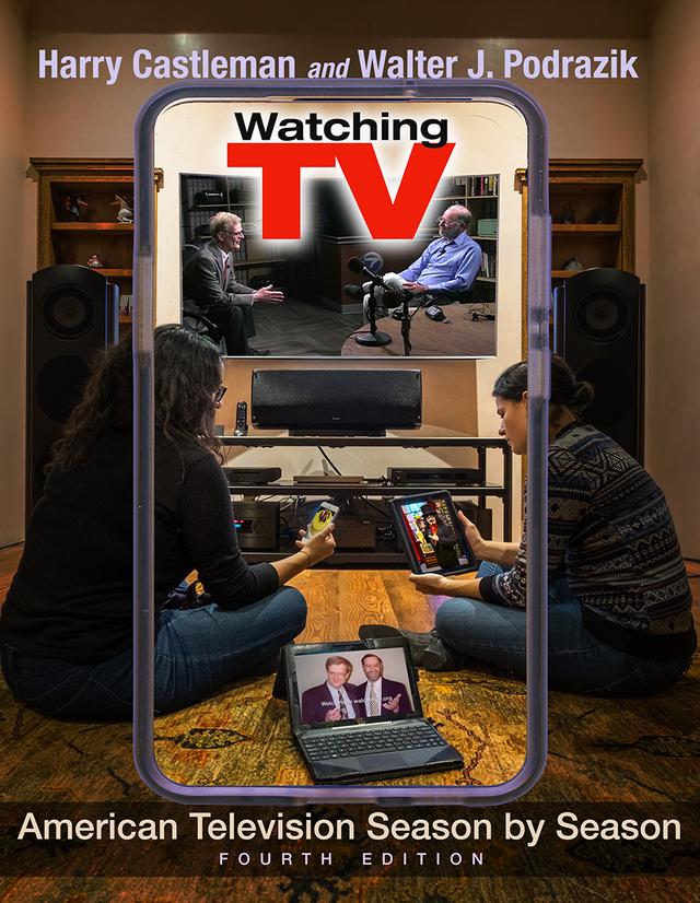 Watching TV by Harry Castleman, Walter J. Podrazik