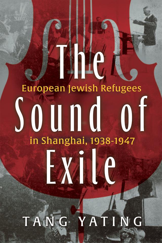 The Sound of Exile by Path to Open, Philip V. Bohlman, Tang Yating