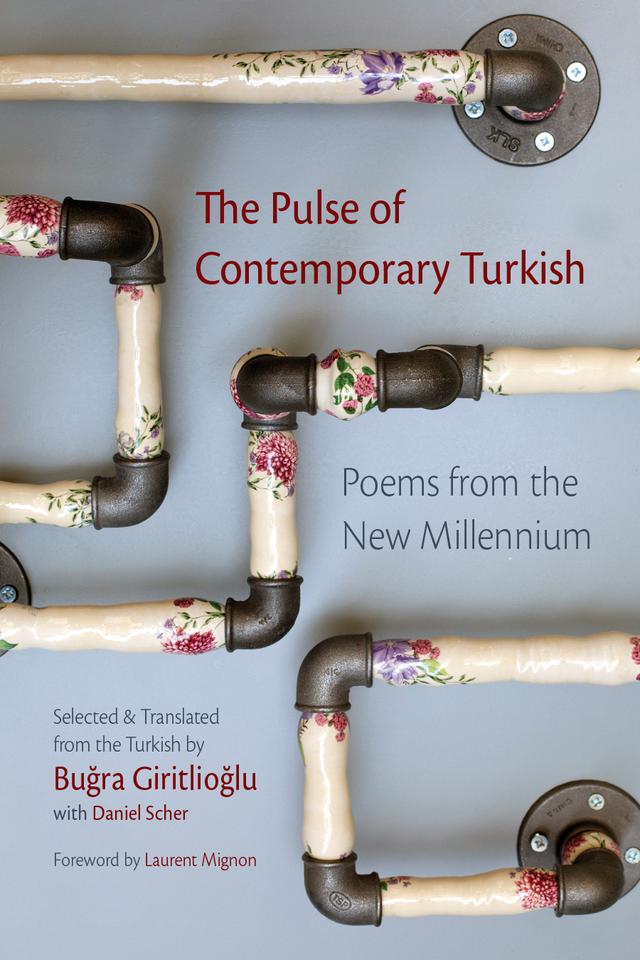The Pulse of Contemporary Turkish by Bugra Giritlioglu, Daniel Scher, Laurent Mignon