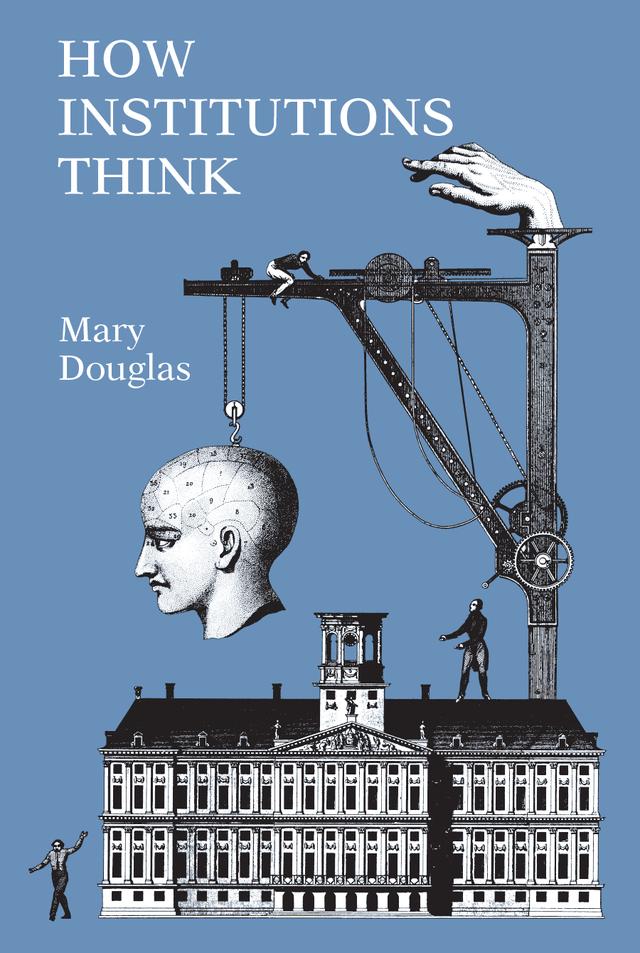 How Institutions Think by Mary Douglas