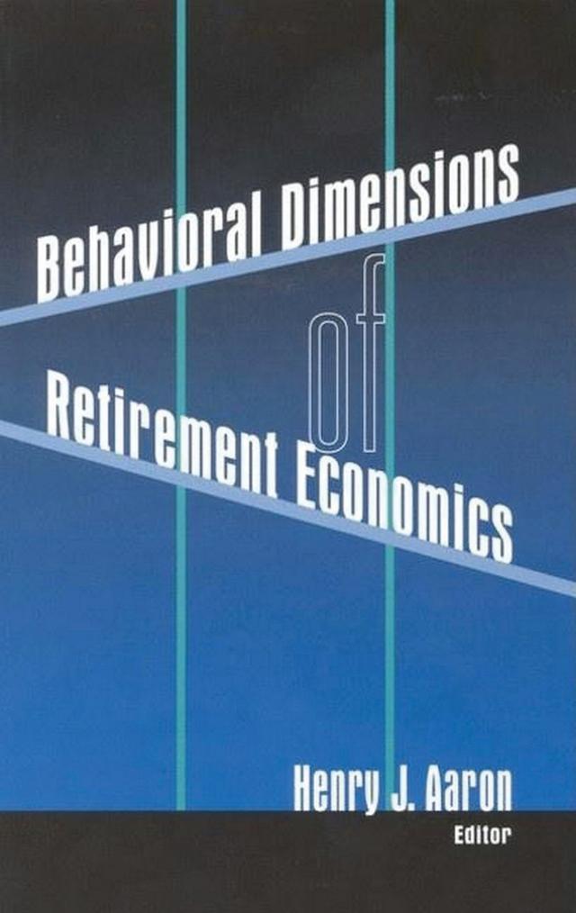 Behavioral Dimensions of Retirement Economics by 
