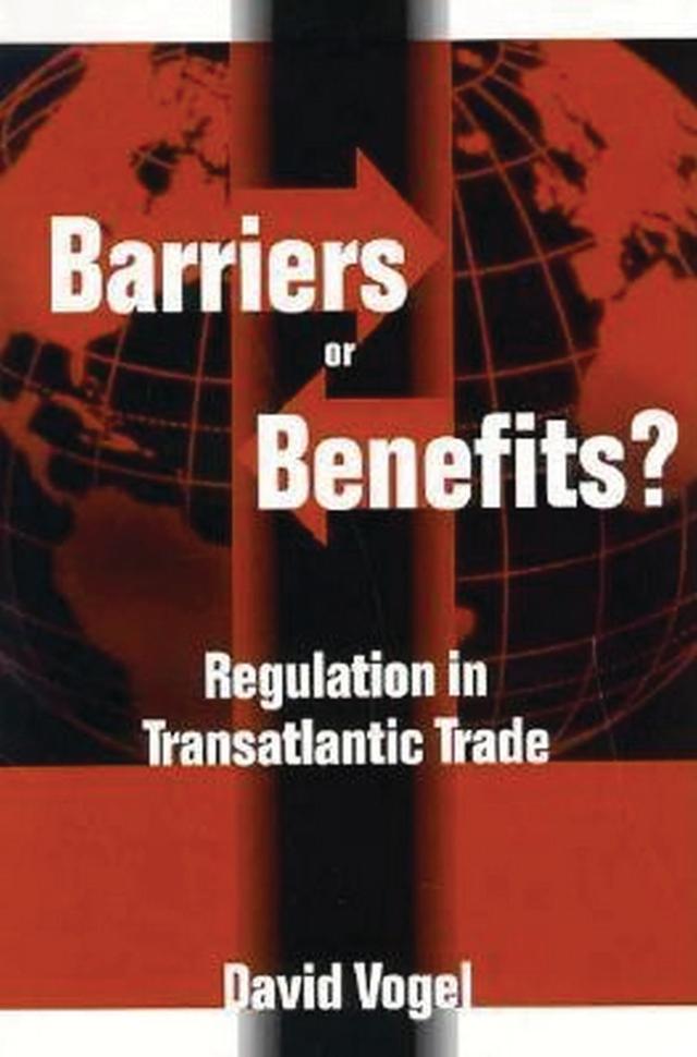 Barriers or Benefits? by David Vogel