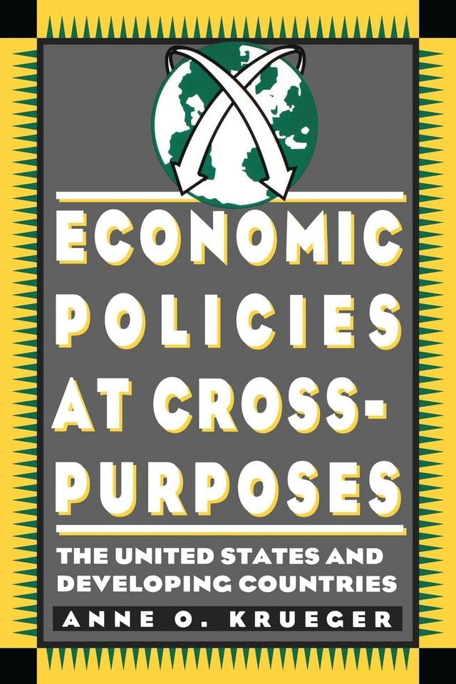 Economic Policies at Cross Purposes by Anne Kruger