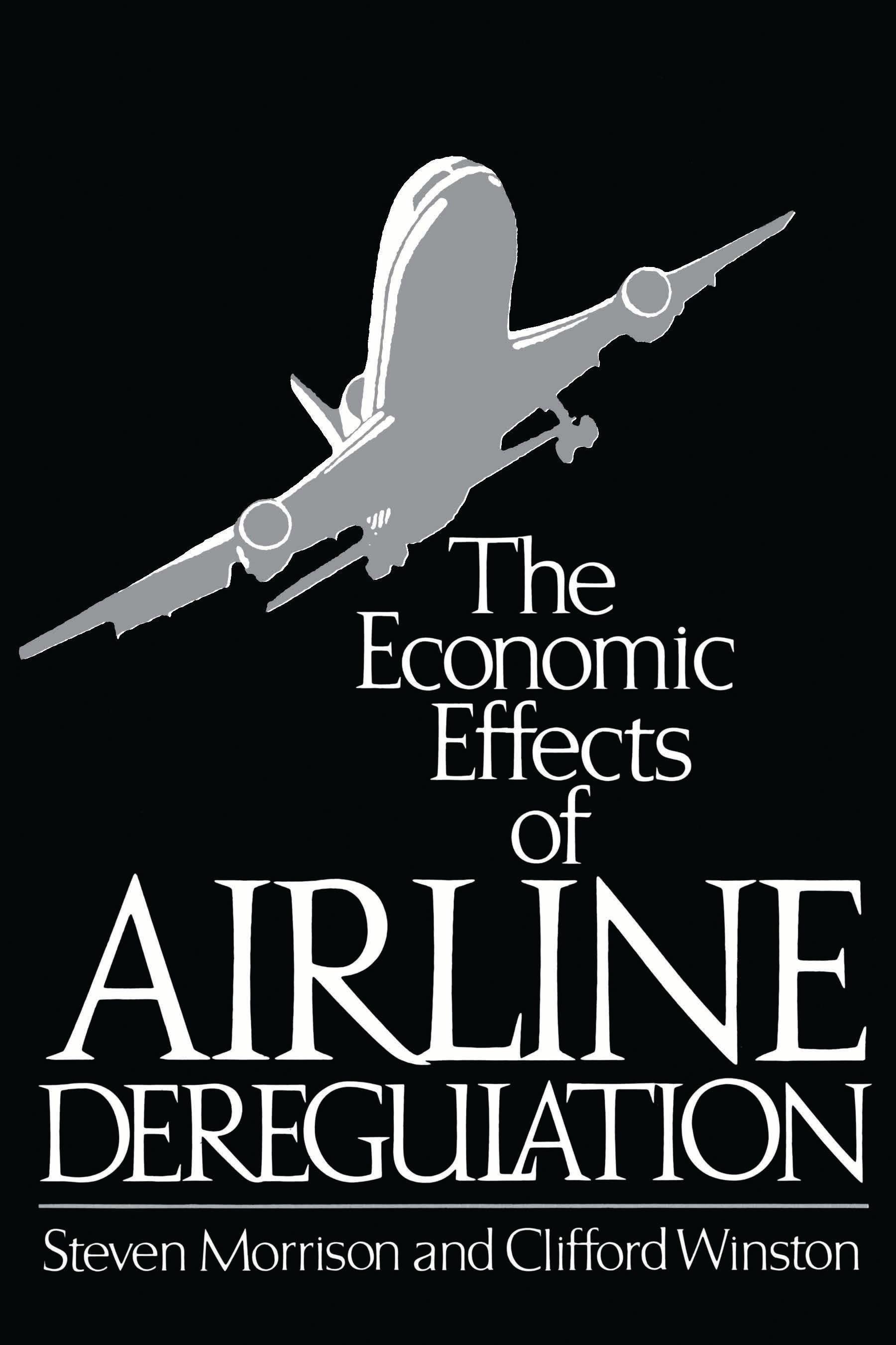 The Economic Effects of Airline Deregulation