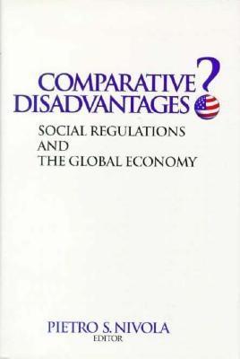 Comparative Disadvantages? by Pietro S. Nivola