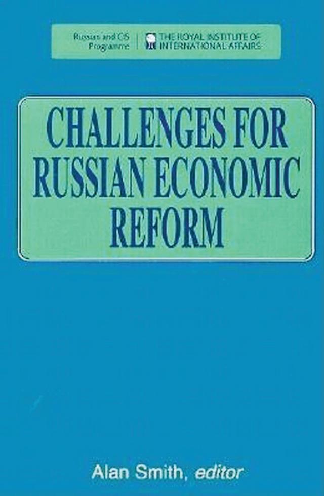 Challenges for Russian Economic Reform by Alan Smith