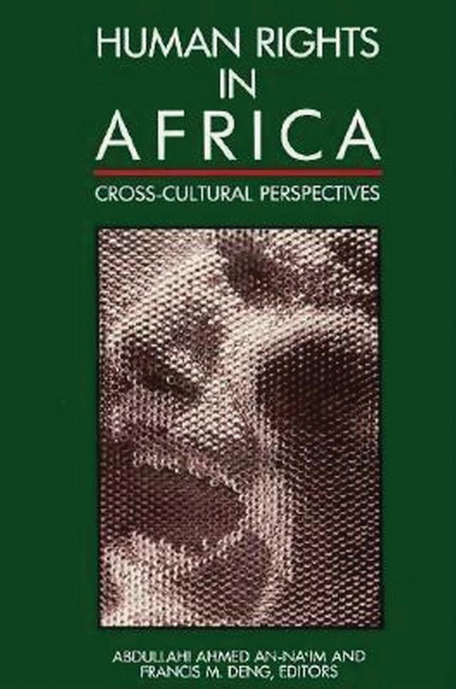 Human Rights in Africa by Abdullahi Ahmed An-naim, Francis M. Deng
