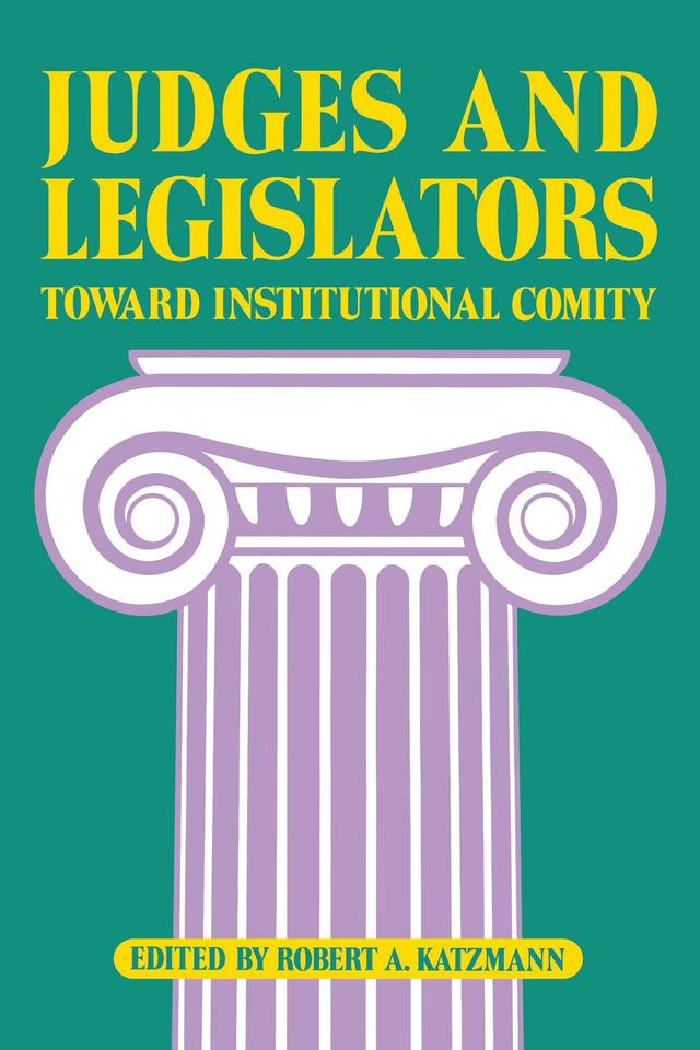 Judges and Legislators by Robert A. Katzmann