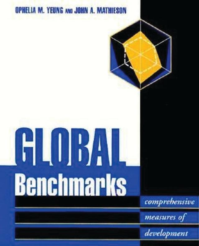 Global Benchmarks by John A. Mathieson, Ophelia M. Yeung