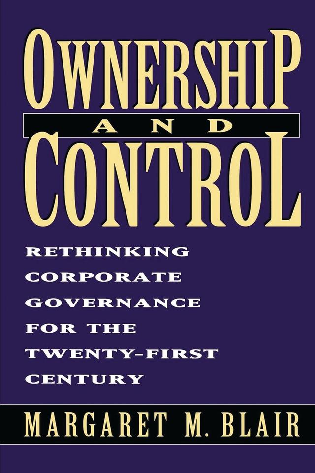 Ownership and Control by Margaret M. Blair