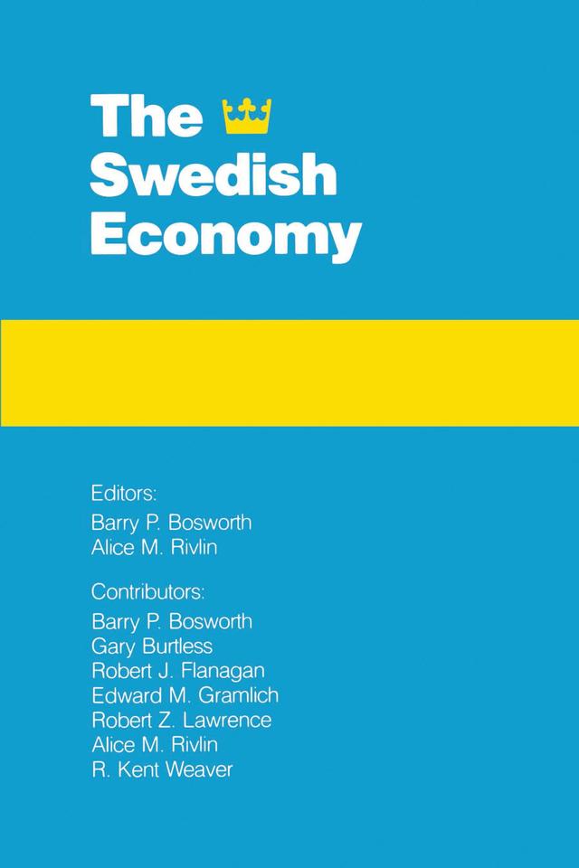 The Swedish Economy by Alice M. Rivlin, Barry P. Bosworth