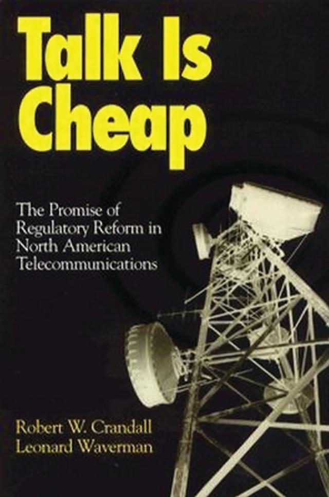 Talk is Cheap by Leonard Waverman, Robert W. Crandall
