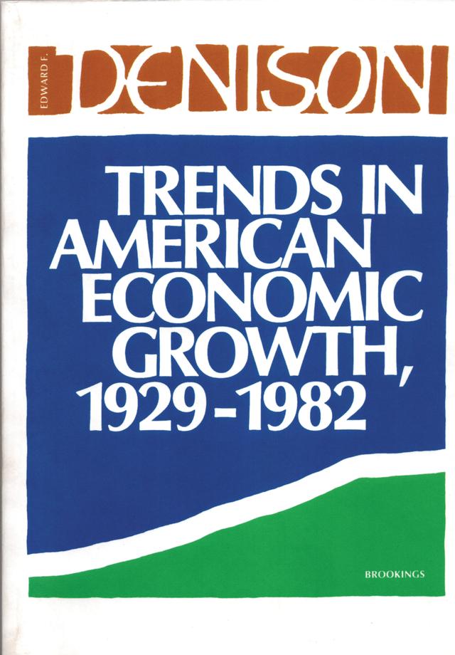 Trends in American Economic Growth by Edward Denison