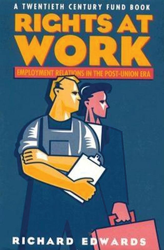 Rights at Work by Richard Edwards