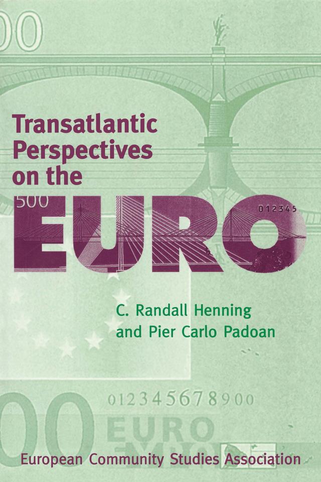 Transatlantic Perspectives on the Euro by C. Randall Henning, Pier Carlo Padoan