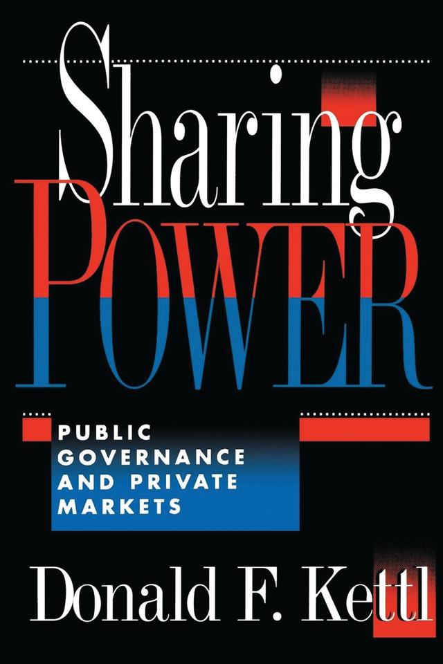 Sharing Power by Donald F. Kettl